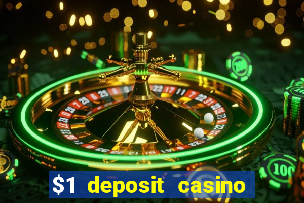 $1 deposit casino 2018 nz